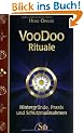 Voodoo-Rituale - Hintergr�nde, Praxis und Schutzma�nahmen