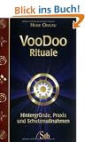 Voodoo-Rituale - Hintergr�nde, Praxis und Schutzma�nahmen