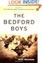 The Bedford Boys: One American Town's Ultimate D-day Sacrifice