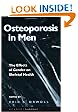 Osteoporosis in Men: The Effects of Gender on Skeletal Health