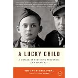A Lucky Child: A Memoir of Surviving Auschwitz as a Young Boy (Back Bay Readers' Pick)