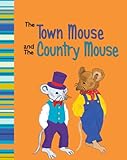 The town mouse and the country mouse : an Aesop's fable retold by Eric Blair