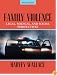 Family Violence: Legal, Medical, and Social Perspectives (5th Edition) (MySearchLab Series 15% off)