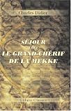 Séjour chez le grand-chérif de la Mekke
