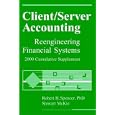 Client Server Accounting: Reengineering Financial Systems, 2000... by Stewart McKie and Robert H. Spencer