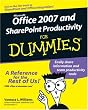 Office 2007 and Sharepoint Productivity For Dummies (For Dummies (Computer/Tech))