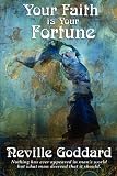 Your Faith is Your Fortune