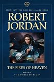The Fires of Heaven: Book Five of The Wheel of Time (Wheel of Time (Tor Paperback))