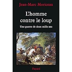 L'Homme contre le loup. Une guerre de deux mille ans