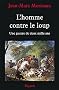 L'Homme contre le loup. Une guerre de deux mille ans