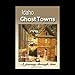 Ghost Towns of Idaho