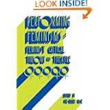 Performing Feminisms: Feminist Critical Theory and Theatre by Sue-Ellen Case