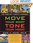 Move Your Body, Tone Your Mood: The Workout Therapy Workbook