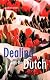 Dealing with the Dutch: A Guide for Visitors, New Residents and Better Business Relationships