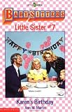 Karen's Birthday (Baby-Sitters Little Sister, 7)