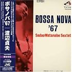Bossa Nova '67 by Sadao Watanabe