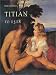 Titian to 1518: The Assumption of Genius by Paul Joannides