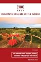 100 Best Romantic Resorts of the World, 5th (100 Best Series)