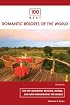100 Best Romantic Resorts of the World, 5th (100 Best Series)