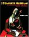 The Complete Musician: An Integrated Approach to Tonal Theory, Analysis, and Listening