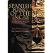 Spanish King Of The Incas: The Epic Life Of Pedro Bohorques (Pitt Illuminations)