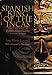 Spanish King Of The Incas: The Epic Life Of Pedro Bohorques (Pitt Illuminations)
