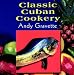 Classic Cuban Cookbook