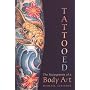 Tattooed: The Sociogenesis of a Body Art
