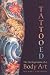 Tattooed: The Sociogenesis of a Body Art