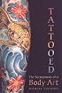Tattooed: The Sociogenesis of a Body Art