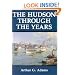 The Hudson Through the Years: An Interdisciplinary Investigation within the Catholic Tradition.