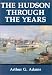 The Hudson Through the Years: An Interdisciplinary Investigation within the Catholic Tradition.