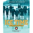 Click here to buy Ice Time: The Story of Hockey by Michael Mckinley.