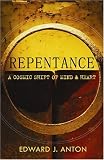 Repentance: A Cosmic Shift of Mind and Heart