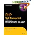 PHP Web Development with Macromedia Dreamweaver MX 2004 by  Rachel Andrew, Allan Kent, and David Powers