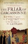The Friar of Carcassonne: The Last Da...