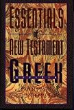 Essentials of New Testament Greek: A Student's Guide