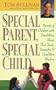 Special Parent, Special Child