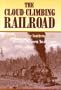 Cloud-Climbing Railroad: Highest Point on the Southern Pacific