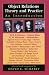 Object Relations Theory and Practice: An Introduction (Library of Object Relations)