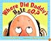 Where Did Daddy's Hair Go? (Picture Book)