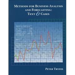 Methods for Business Analysis and Forecasting: Texts and Cases