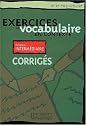Exercices De Vocabulaire En Contexte-intermediaire / French Vocabulary Intermediate Key
