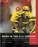 Work in the 21st century : an introduction to industrial and organizational psychology