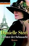 T�chter der Sehnsucht - Danielle Steel