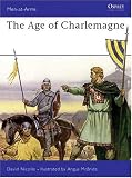 The Age of Charlemagne (Men-at-Arms)