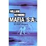 Mafia S.A. : Les secrets du crime organisé