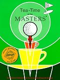 Tea-Time at the Masters: A Collection of Recipes