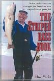 The Striped Bass Book: Tackle, Techniques and Strategies for America's Most Unpredictable Game Fish