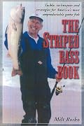 The Striped Bass Book: Tackle, Techniques and Strategies for America's Most Unpredictable Game Fish